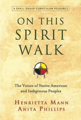 Seller image for On This Spirit Walk: The Voices of Native American and Indigenous Peoples (Paperback or Softback) for sale by BargainBookStores