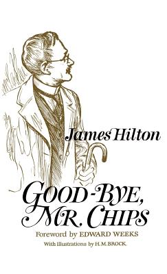 Imagen del vendedor de Good-Bye, Mr. Chips (Hardback or Cased Book) a la venta por BargainBookStores