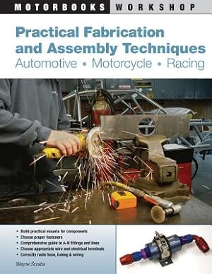 Immagine del venditore per Practical Fabrication and Assembly Techniques: Automotive, Motorcycle, Racing (Paperback or Softback) venduto da BargainBookStores