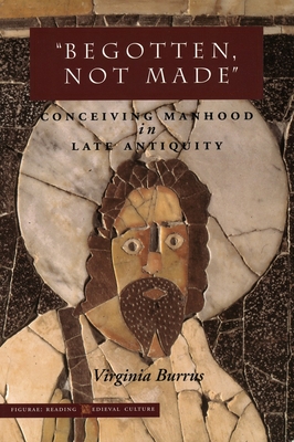 Immagine del venditore per Abegotten, Not Madea: Conceiving Manhood in Late Antiquity (Paperback or Softback) venduto da BargainBookStores