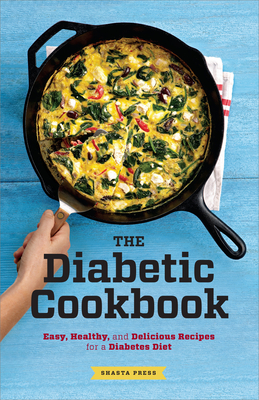 Seller image for Diabetic Cookbook: Easy, Healthy, and Delicious Recipes for a Diabetes Diet (Paperback or Softback) for sale by BargainBookStores