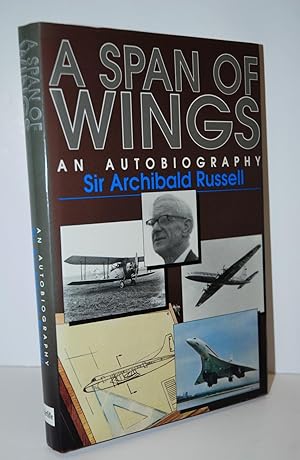 Image du vendeur pour A Span of Wings An Autobiography mis en vente par Nugget Box  (PBFA)