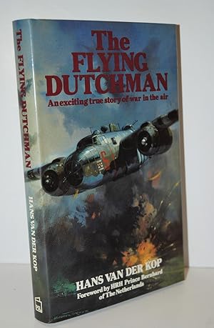 Imagen del vendedor de The Flying Dutchman An Exciting True Story of War in the Air a la venta por Nugget Box  (PBFA)