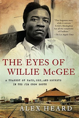 Seller image for The Eyes of Willie McGee: A Tragedy of Race, Sex, and Secrets in the Jim Crow South (Paperback or Softback) for sale by BargainBookStores