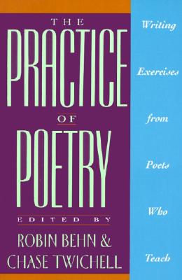 Seller image for The Practice of Poetry: Writing Exercises from Poets Who Teach (Paperback or Softback) for sale by BargainBookStores