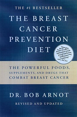 Seller image for The Breast Cancer Prevention Diet: The Powerful Foods, Supplements, and Drugs That Can Save Your Life (Paperback or Softback) for sale by BargainBookStores