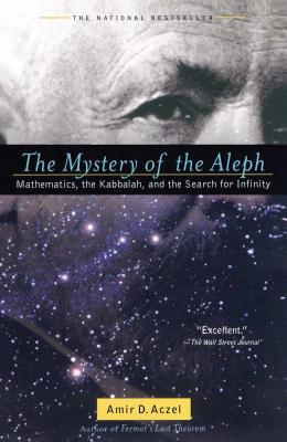 Seller image for The Mystery of the Aleph: Mathematics, the Kabbalah, and the Search for Infinity (Paperback or Softback) for sale by BargainBookStores