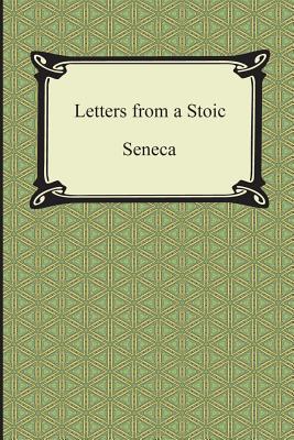Seller image for Letters from a Stoic (the Epistles of Seneca) (Paperback or Softback) for sale by BargainBookStores