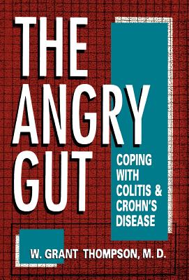 Imagen del vendedor de Angry Gut: Coping with Colitis and Crohn's Disease (Hardback or Cased Book) a la venta por BargainBookStores