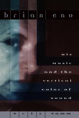 Seller image for Brian Eno: His Music and the Vertical Color of Sound (Paperback or Softback) for sale by BargainBookStores