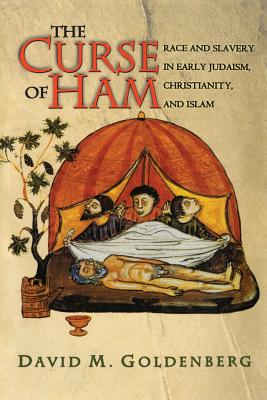 Bild des Verkufers fr The Curse of Ham: Race and Slavery in Early Judaism, Christianity, and Islam (Paperback or Softback) zum Verkauf von BargainBookStores