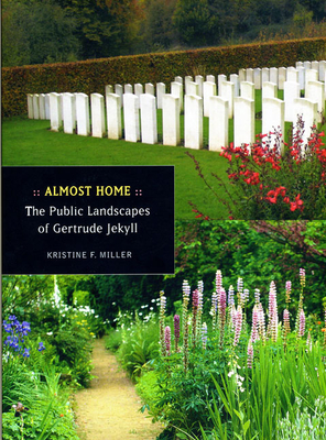 Imagen del vendedor de Almost Home: The Public Landscapes of Gertrude Jekyll (Hardback or Cased Book) a la venta por BargainBookStores