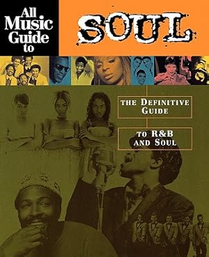Immagine del venditore per All Music Guide to Soul: The Definitive Guide to Randb and Soul (Paperback or Softback) venduto da BargainBookStores