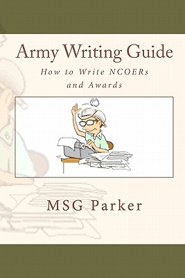 Immagine del venditore per Army Writing Guide: How to Write Ncoers and Awards (Paperback or Softback) venduto da BargainBookStores