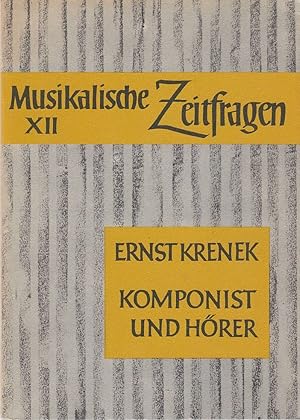 Komponist und Hörer : ein Vortrag Musikalische Zeitfragen, Bd. 12
