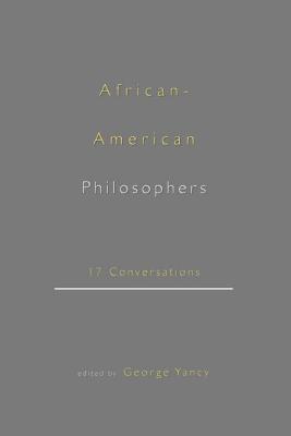 Seller image for African-American Philosophers: 17 Conversations (Paperback or Softback) for sale by BargainBookStores