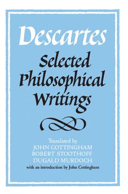 Immagine del venditore per Descartes: Selected Philosophical Writings (Paperback or Softback) venduto da BargainBookStores