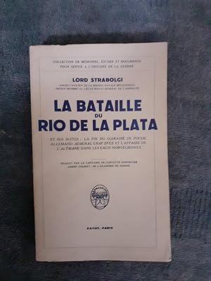 Image du vendeur pour LA BATAILLE DU RIO DE LA PLATA et les suites : La fin du cuirass de poche allemand Admiral Graf Spee et l affaire de l Altmark dans les sceaux norvgiennes. Avec un croquis. Traduit par le Capitaine de corvette honoraire. mis en vente par Librairie Sainte-Marie