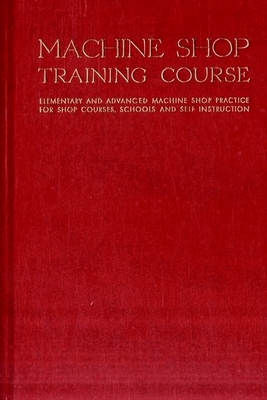 Seller image for Machine Shop Training Course: Volume II (Paperback or Softback) for sale by BargainBookStores