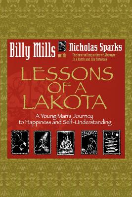 Image du vendeur pour Lessons of a Lakota: A Young Man's Journey to Happiness and Self-Understanding (Paperback or Softback) mis en vente par BargainBookStores