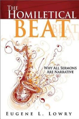 Imagen del vendedor de The Homiletical Beat: Why All Sermons Are Narrative (Paperback or Softback) a la venta por BargainBookStores