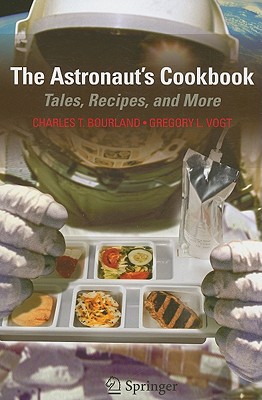 Imagen del vendedor de The Astronaut's Cookbook: Tales, Recipes, and More (Spiral Bound, Comb or Coil) a la venta por BargainBookStores