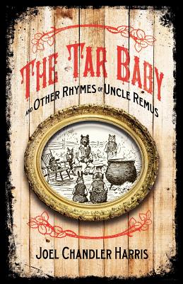 Seller image for Tar Baby and Other Rhymes of Uncle Remus (Paperback or Softback) for sale by BargainBookStores