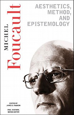 Imagen del vendedor de Aesthetics, Method, and Epistemology: Essential Works of Foucault, 1954-1984 (Paperback or Softback) a la venta por BargainBookStores