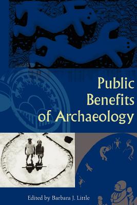 Seller image for Public Benefits of Archaeology (Paperback or Softback) for sale by BargainBookStores