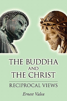 Bild des Verkufers fr The Buddha and the Christ - Reciprocal Views (Paperback or Softback) zum Verkauf von BargainBookStores