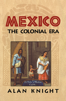 Bild des Verkufers fr Mexico: Volume 2, the Colonial Era (Paperback or Softback) zum Verkauf von BargainBookStores