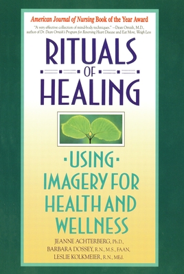 Seller image for Rituals of Healing: Using Imagery for Health and Wellness (Paperback or Softback) for sale by BargainBookStores