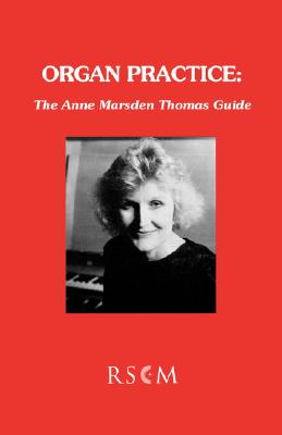 Immagine del venditore per Organ Practice: The Anne Marsden Thomas Guide (Paperback or Softback) venduto da BargainBookStores