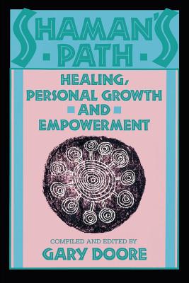 Bild des Verk�ufers f�r Shaman's Path: Healing, Personal Growth, & Empowerment (Paperback or Softback) zum Verkauf von BargainBookStores