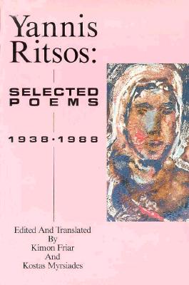 Seller image for Yannis Ritsos: Selected Poems 1938-1988 (Paperback or Softback) for sale by BargainBookStores