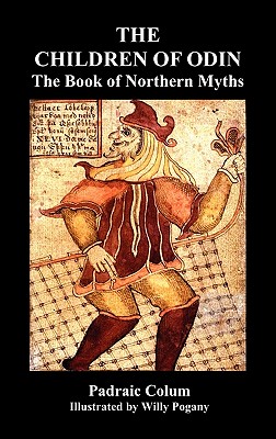 Bild des Verkufers fr The Children of Odin the Book of Northern Myths (Illustrated Edition) (Hardback or Cased Book) zum Verkauf von BargainBookStores