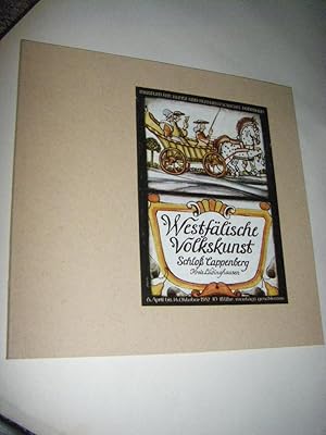 Westfälische Volkskunst. Museum für Kunst und Kulturgeschichte Dortmund. Ausstellung Schloss Capp...