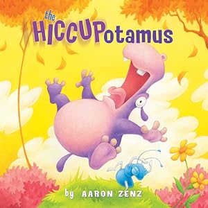 Seller image for Hiccupotamus, The (Hardcover) for sale by BargainBookStores