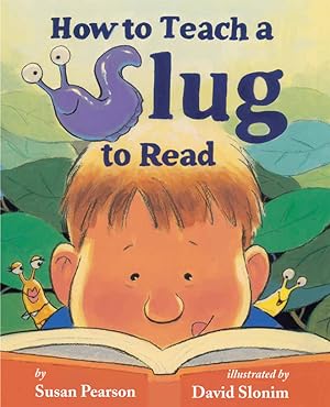 Image du vendeur pour How To Teach A Slug To Read (Hardcover) mis en vente par BargainBookStores