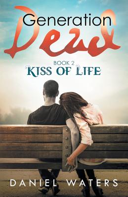 Seller image for Generation Dead Book 2: Kiss of Life (Paperback or Softback) for sale by BargainBookStores