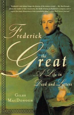 Seller image for Frederick the Great: A Life in Deed and Letters (Paperback or Softback) for sale by BargainBookStores
