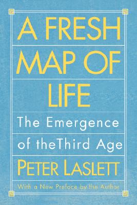 Image du vendeur pour A Fresh Map of Life: The Emergence of the Third Age (Paperback or Softback) mis en vente par BargainBookStores