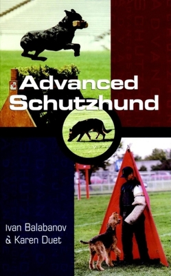 Image du vendeur pour Advanced Schutzhund (Hardback or Cased Book) mis en vente par BargainBookStores