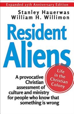 Bild des Verkufers fr Resident Aliens: Life in the Christian Colony (Paperback or Softback) zum Verkauf von BargainBookStores