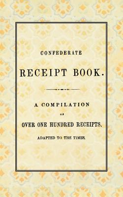 Seller image for Confederate Receipt Book (Paperback or Softback) for sale by BargainBookStores