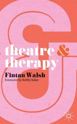 Immagine del venditore per Theatre & Therapy (Paperback or Softback) venduto da BargainBookStores