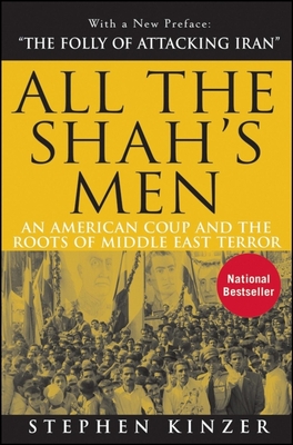 Seller image for All the Shah's Men: An American Coup and the Roots of Middle East Terror (Paperback or Softback) for sale by BargainBookStores