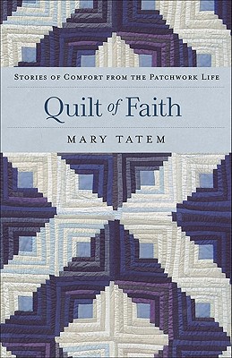 Bild des Verkufers fr Quilt of Faith: Stories of Comfort from the Patchwork Life (Paperback or Softback) zum Verkauf von BargainBookStores