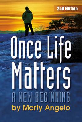 Seller image for Once Life Matters: A New Beginning - 2nd. Edition (Paperback or Softback) for sale by BargainBookStores