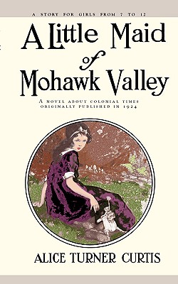 Seller image for Little Maid of Mohawk Valley (Paperback or Softback) for sale by BargainBookStores